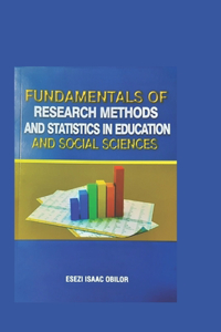 Fundamentals of Research Methods and Statistics in Education and Social Science