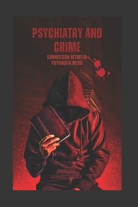 Psychiatry and Crime