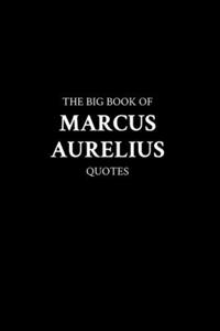 Big Book of Marcus Aurelius Quotes