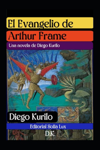 El Evangelio de Arthur Frame