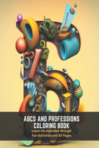 ABCs and Professions Coloring Book