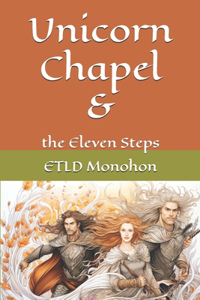 Unicorn Chapel and the Eleven Steps