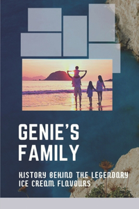 Genie's Family: History Behind The Legendary Ice Cream Flavours: Tale Of Genie