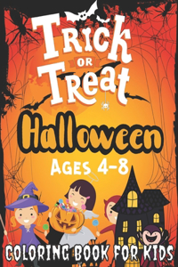 Trick or Treat Halloween Coloring Book for Kids Ages 4-8