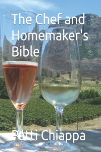 Chef and Homemaker's Bible