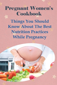 Pregnant Women's Cookbook