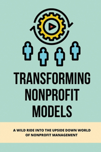 Transforming Nonprofit Models