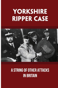 Yorkshire Ripper Case