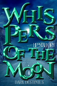 Whispers Of The Moon