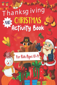 Thanksgiving and Christmas Activity Book For Kids Ages 10-14