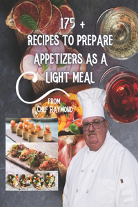 175+ recipes to prepare appetizers as a light meal