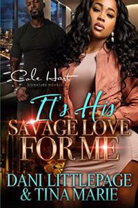 It's His Savage Love For Me: An Urban Romance: Standalone