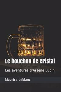 Le bouchon de cristal