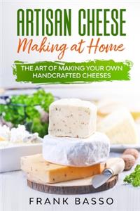 Artisan Cheese Making at Home