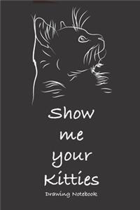 Show Me Your Kitties