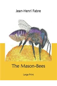 The Mason-Bees