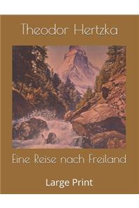 Eine Reise nach Freiland