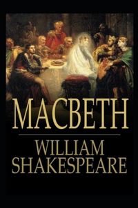 Macbeth By William Shakespeare An Annotated Latest Version