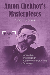 Anton Chekhov's Masterpieces