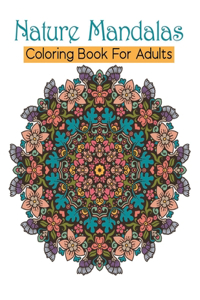 Nature Mandalas Coloring Book For Adults
