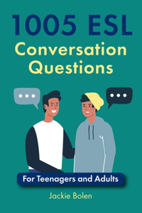 1005 ESL Conversation Questions