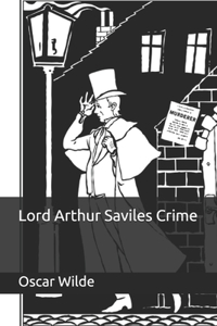 Lord Arthur Saviles Crime