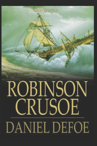 Robinson Crusoe (Annotated)