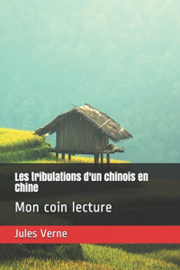 Les tribulations d'un chinois en Chine