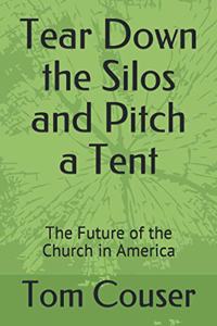 Tear Down the Silos and Pitch a Tent