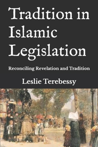Tradition in Islamic Legislation