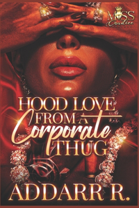 Hood Love from a Corporate Thug
