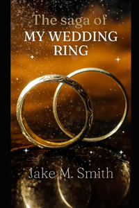 Saga of My Wedding Ring