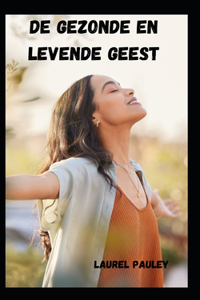 de Gezonde En Levende Geest