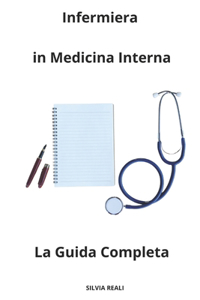 Infermiera in Medicina Interna La Guida Completa
