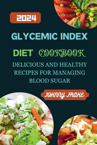 Glycemic Index Diet Cookbook