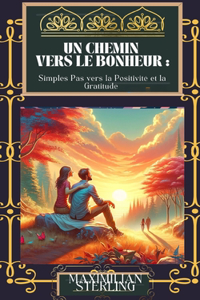 Un Chemin vers le Bonheur