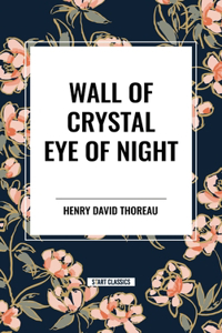 Wall of Crystal, Eye of Night