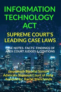 Information Technology Act- Supreme Court's Leading Case Laws