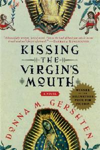 Kissing the Virgin's Mouth