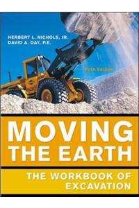 Moving the Earth: The Workbook of Excavation