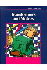 Transformers and Motors