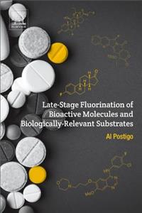 Late-Stage Fluorination of Bioactive Molecules and Biologically-Relevant Substrates