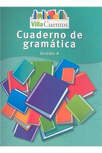 Villa Cuentos: Cuadernos de GramÃ¡tica (Grammar Practice Books) Grade 4