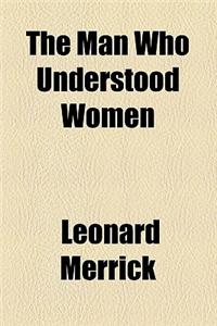 The Man Who Understood Women