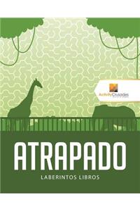 Atrapado