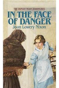 In the Face of Danger