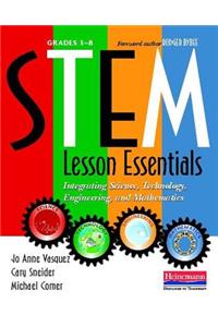 Stem Lesson Essentials, Grades 3-8