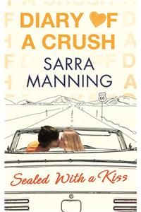 Diary of a Crush: Sealed With a Kiss
