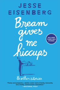 Bream Gives Me Hiccups: And Other Stories