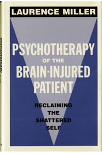 Psychotherapy of the Brain-Injured Patient